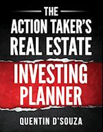 The Action Taker's Real Estate Investing Planner 