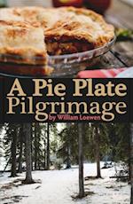 Pie Plate Pilgrimage