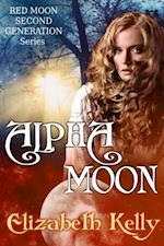 Alpha Moon (Book Four, Red Moon Series)