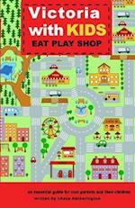 Victoria with Kids, Eat Play Shop