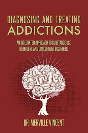 Diagnosing and Treating Addictions