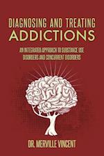 Diagnosing and Treating Addictions