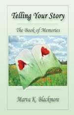 Telling Your Story: The Book of Memories 