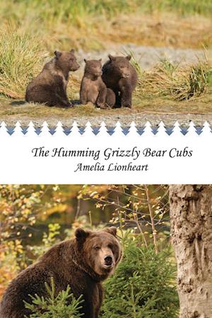 The Humming Grizzly Bear Cubs