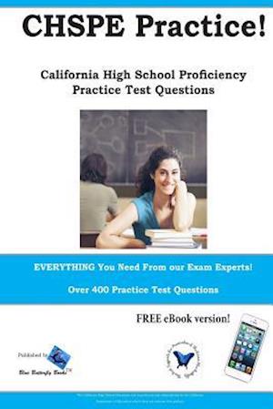 Chspe Practice! California High School Proficiency Practice Test Questions