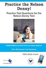 Practice the Nelson Denny! Practice Test Questions for the Nelson Denny Test