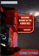 Booking Rooms in the Kuiper Belt