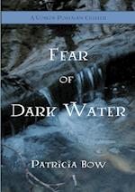 Fear of Dark Water