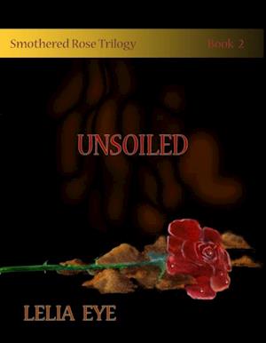 Smothered Rose Trilogy Book 2