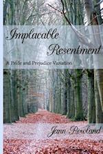 Implacable Resentment