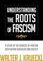 Understanding The Roots Of Fascism