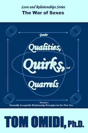 Gender Qualities, Quirks, and Quarrels