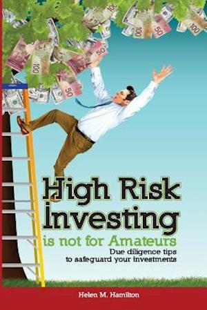 High Risk Investing Is Not for Amateurs