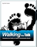 Walking the Talk: Engaging the Public to Build a Sustainable World