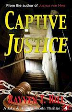 Captive Justice