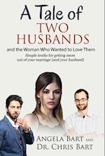 Tale of Two Husbands and the Woman Who Wanted to Love them