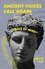 Ancient Voices Call Again: "Peace of Mind" 