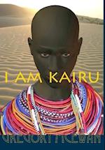 I Am Kairu