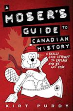 A Hoser's Guide to Canadian History