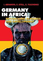 Germany in Africa. Reconciling Business and Development