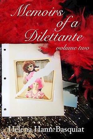 Memoirs of a Dilettante Volume Two