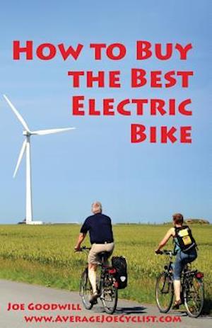 How to Buy the Best Electric Bike - Black and White Version