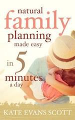 Natural Family Planning Made Easy in 5 Minutes a Day