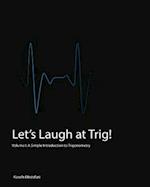Let's Laugh at Trig (Black and White)