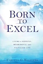 BORN TO EXCEL