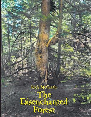 The Disenchanted Forest