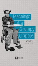 Teachings of a Grumpy Cripple
