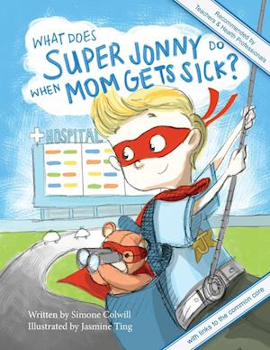 What Does Super Jonny Do When Mom Gets Sick? 2nd US Edition