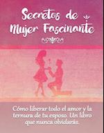 Secretos de Mujer Fascinante (Spanish Translation of the Book