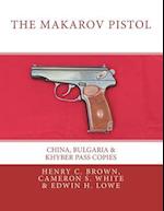 The Makarov Pistol: China, Bulgaria & Khyber Pass Copies 