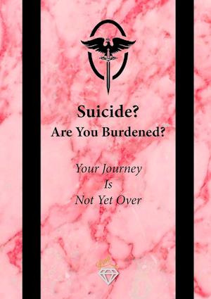 Suicide? Are You Burdened?