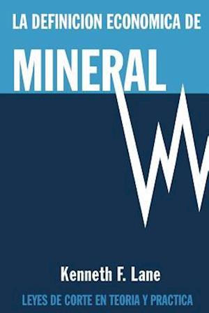 La Definicion Economica de Mineral