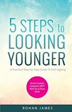 5 Steps To Looking Younger