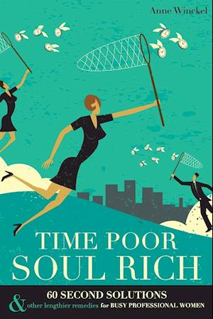 Time Poor Soul Rich