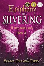 Epiphany - THE SILVERING