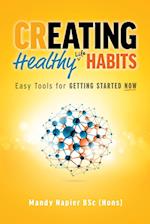 Creating Healthy Life Habits