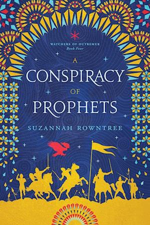 A Conspiracy of Prophets