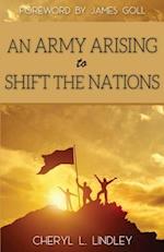 An Army Arising to Shift the Nations 