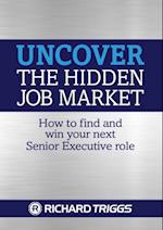 Uncover the Hidden Job Market