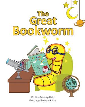 The Great Bookworm: A children's book that inspires the love of reading