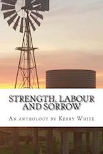 Strength, Labour and Sorrow