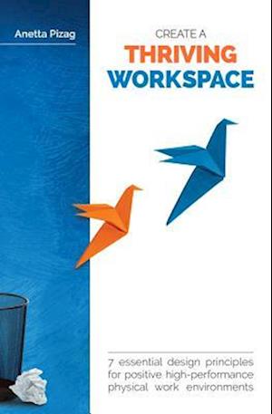 Create a Thriving Workspace