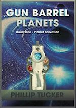 Gun Barrel Planets - Planet Salvation (Book 1)