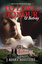 To Love, Honour & Betray