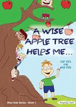 A Wise Apple Tree Helps Me