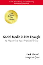 Social Media Is Not Enough